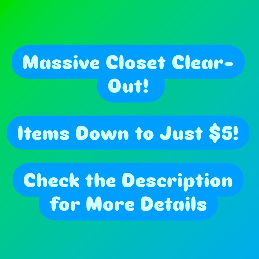 Massive Closet Clear-Out! $5 $7 $10 On Everything!